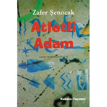 Atletli Adam Zafer Şenocak