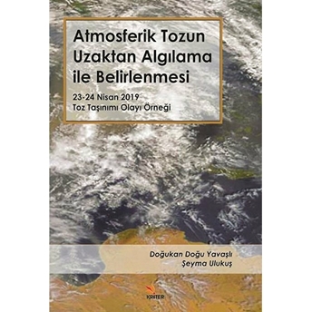 Atmosferik Tozun Uzaktan Algılama Ile Belirlenmesi Şeyma Ulukuş