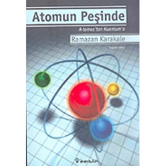 Atomun Peşinde Ramazan Karakale