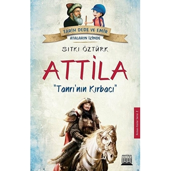 Attila - Tanrı’nın Kırbacı Sıtkı Öztürk