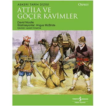 Attila Ve Göçer Kavimler David Nicolle