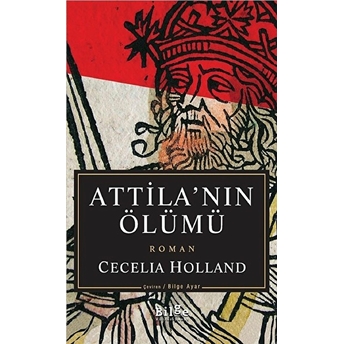 Attilanın Ölümü Cecelia Holland