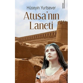 Atusa’nın Laneti - Hüseyin Yurtsever