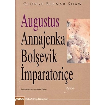 Augustus Annajenka - Bolşevik Imparatoriçe