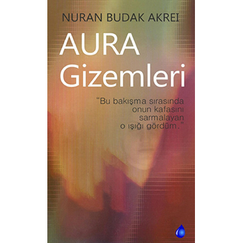 Aura Gizemleri-Nuran Budak Akrei