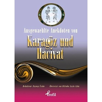 Ausgewaehlte Te Anekdoten Von Karagöz Und Hacivat Anonim
