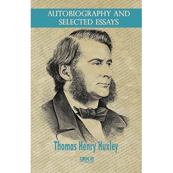 Autobiography And Selected Essays