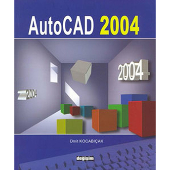 Autocad 2004 Ümit Kocabıçak