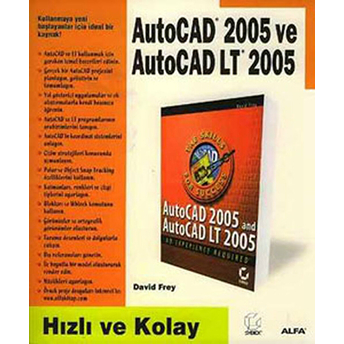 Autocad 2005 Ve Autocad Lt 2005 Hızlı Ve Kolay David Frey