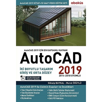 Autocad 2019 (Video Eğitim Seti) Gökalp Baykal -Murat Öğütlü - Tuncay Bakkal