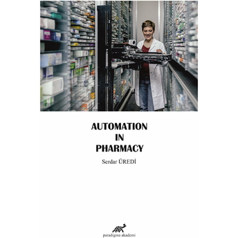 Automation In Pharmacy Serdar Üredi