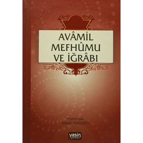 Avamil Mefhumu Ve Iğrabı Ciltli Mıkail Adıgüzel