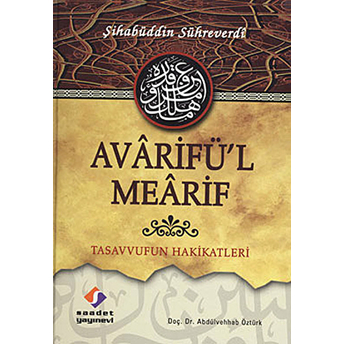 Avarifü'l Mearif (Ciltli) Şihabüddin Sühreverdi