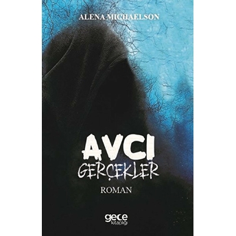 Avcı Gerçekler Alena Michaelson