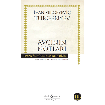 Avcının Notları - Hasan Ali Yücel Klasikleri Ivan Sergeyeviç Turgenyev