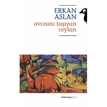 Avcısını Taşıyan Ceylan Erkan Aslan