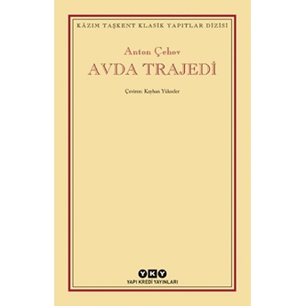 Avda Trajedi Anton Pavloviç Çehov