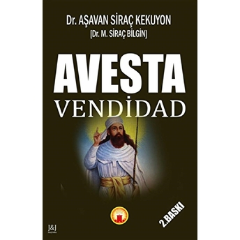 Avesta - Vendidad Aşavan Siraç Kekuyon