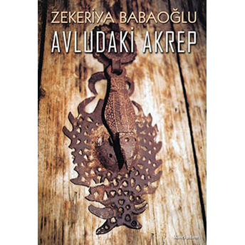 Avludaki Akrep Zekeriya Babaoğlu