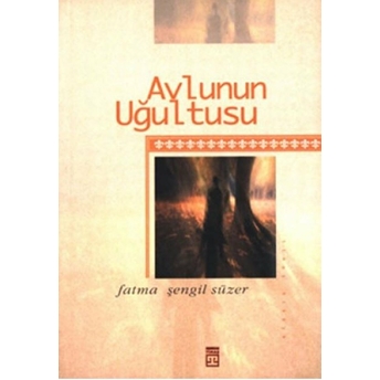 Avlunun Uğultusu Fatma Şengil Süzer