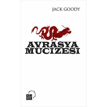 Avrasya Mucizesi Jack Goody