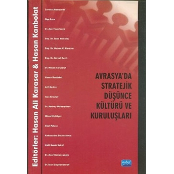 Avrasya'da Stratejik Düşünce Kültürü Ve Kuruluşları-Kolektif