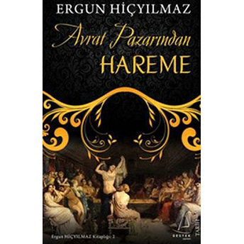 Avrat Pazarından Hareme - Ergun Hiçyılmaz