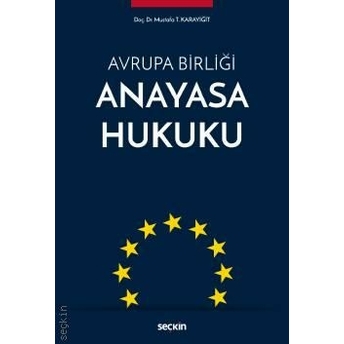 Avrupa Birliği Anayasa Hukuku Mustafa Tayyar Karayiğit