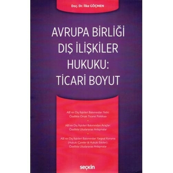 Avrupa Birliği Dış Ilişkiler Hukuku: Ticari Boyut Ilke Göçmen