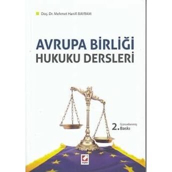 Avrupa Birliği Hukuku Dersleri Mehmet Hanifi Bayram