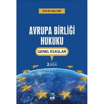 Avrupa Birliği Hukuku Genel Esaslar Hacı Can