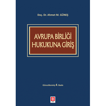 Avrupa Birliği Hukukuna Giriş Ahmet M. Güneş