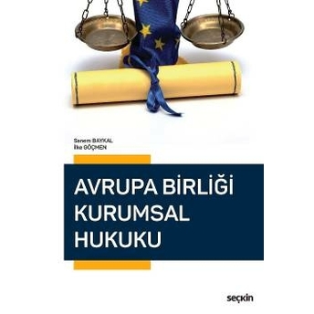 Avrupa Birliği Kurumsal Hukuku Sanem Baykal