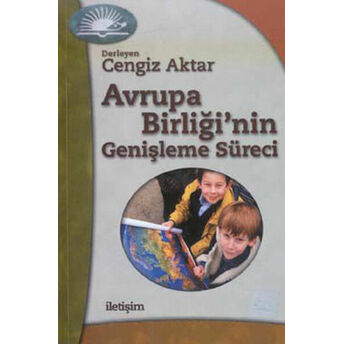 Avrupa Birliği’nin Genişleme Süreci Derleme