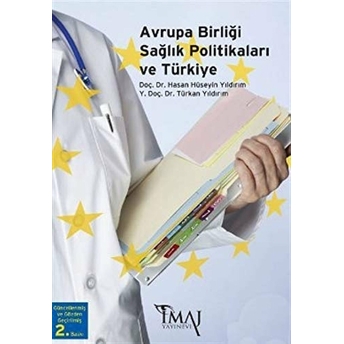 Avrupa Birliği Sağlık Politikaları Ve Türkiye Türkan Yıldırım