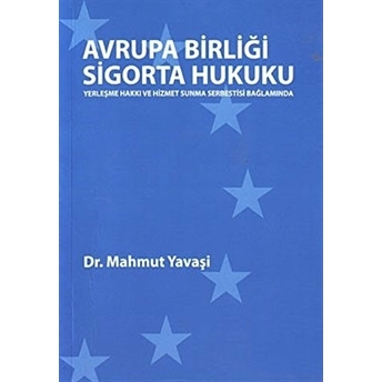 Avrupa Birliği Sigorta Hukuku-Mahmut Yavaşi