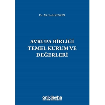 Avrupa Birliği Temel Kurum Ve Değerleri