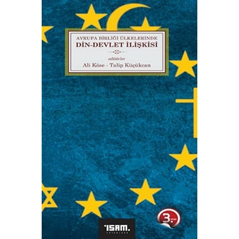 Avrupa Birliği Ülkelerinde Din-Devlet Ilişkisi - Talip Küçükcan