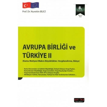 Avrupa Birliği Ve Türkiye Iı - Nurettin Bilici Nurettin Bilici