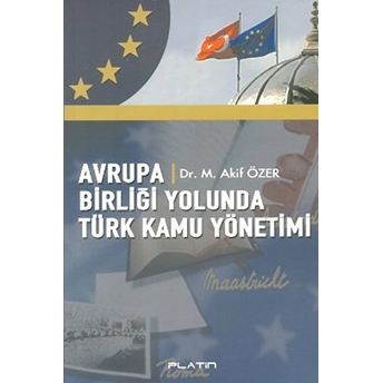 Avrupa Birliği Yolunda Türk Kamu Yönetimi