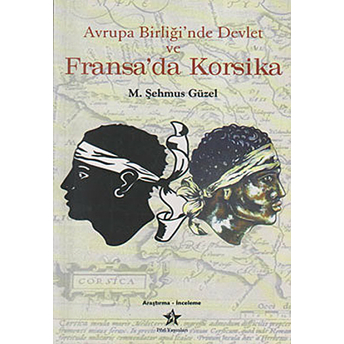 Avrupa Birliği'nde Devlet Ve Fransa'da Korsika-M. Şehmus Güzel