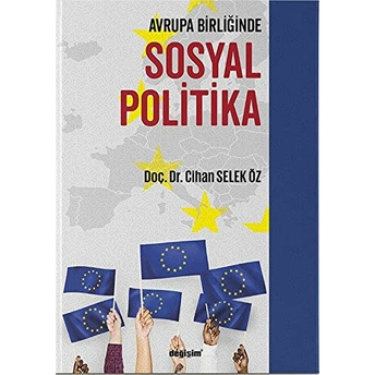 Avrupa Birliğinde Sosyal Politika - Cihan Selek Öz