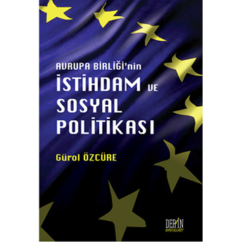 Avrupa Birliği'nin Istihdam Ve Sosyal Politikası