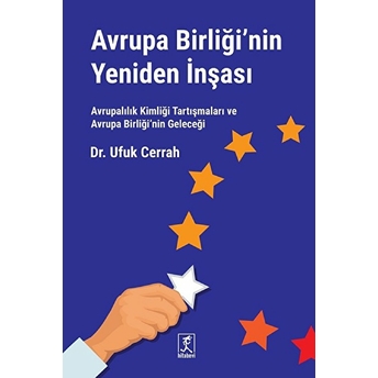 Avrupa Birliği'nin Yeniden Inşası Ufuk Cerrah