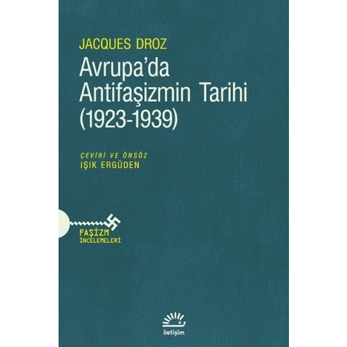 Avrupa’da Antifaşizmin Tarihi (1923-1939) Jacques Droz