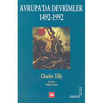 Avrupa’da Devrimler 1492-1992 Charles Tilly