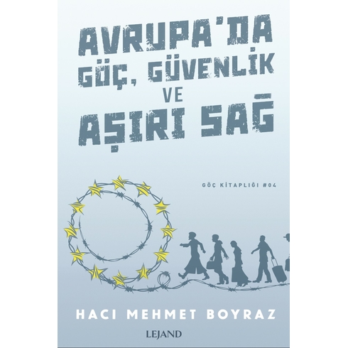 Avrupa’da Göç Güvenlik Ve Aşırı Sağ Hacı Mehmet Boyraz