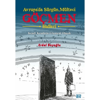 Avrupa’da Sürgün, Mülteci, Göçmen Halleri - Erdal Boyoğlu