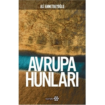 Avrupa Hunları Ali Ahmetbeyoğlu