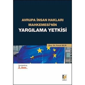 Avrupa Insan Hakları Mahkemesi'Nin Yargılama Yetkisi Faruk Bilir